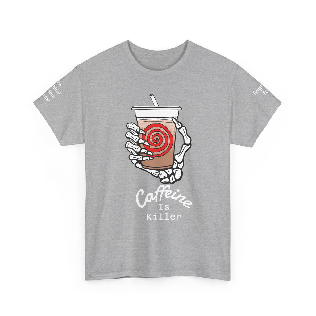 Caffeine is Killer Unisex Heavy Cotton Tee