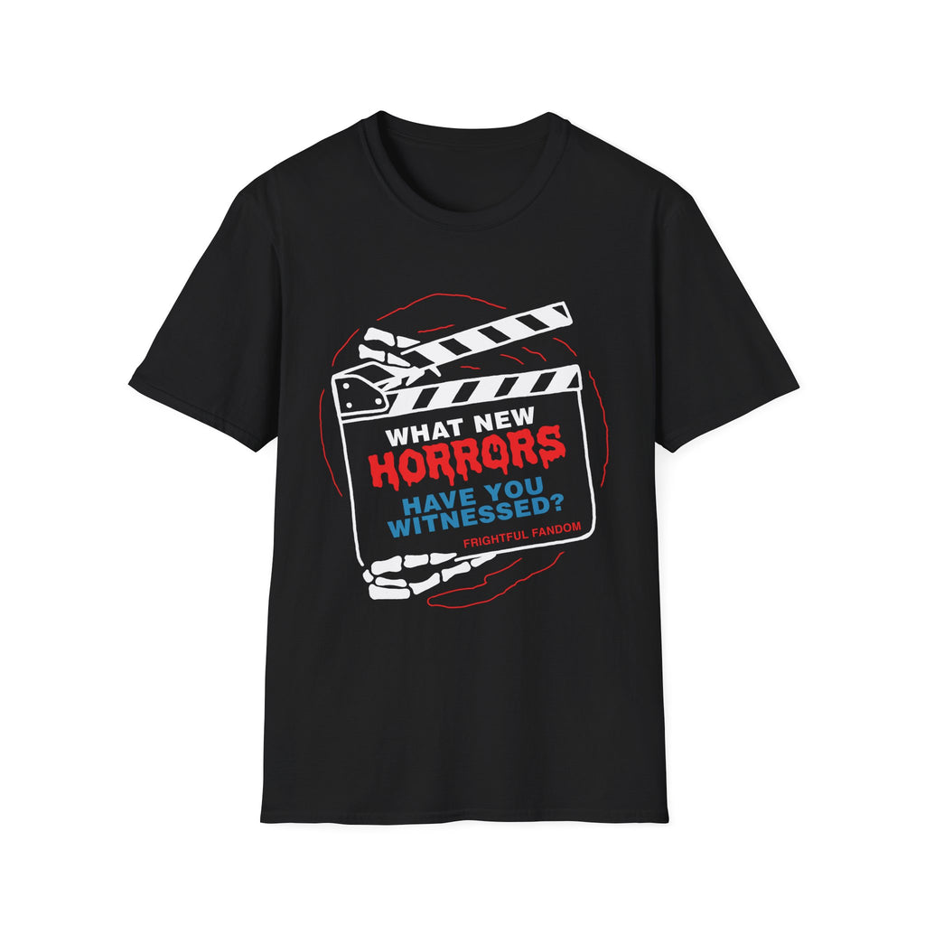 What New Horror Have you Witnesses Unisex Softstyle T-Shirt
