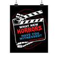 What new horror have you witness Matte Vertical Posters