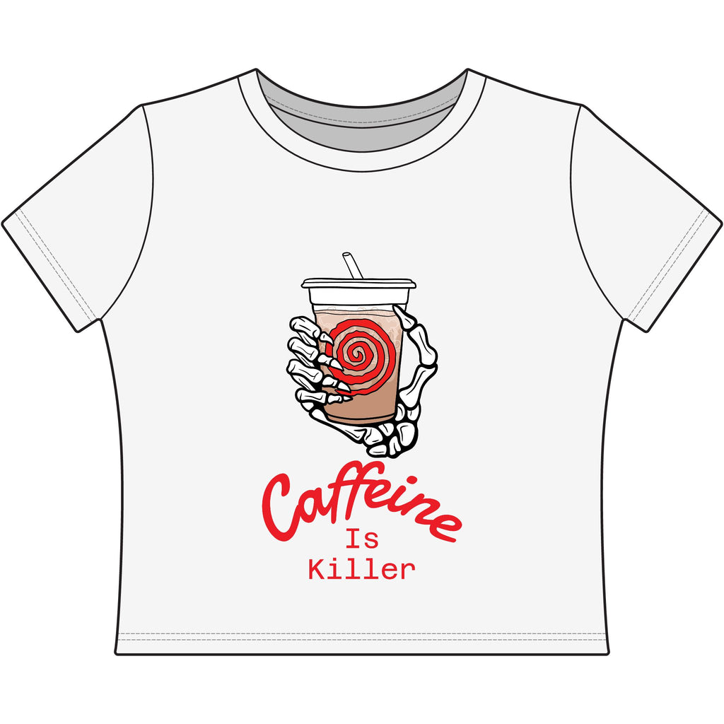 Caffeine is Killer Women's Baby Tee