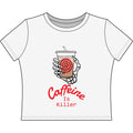 Caffeine is Killer Women's Baby Tee