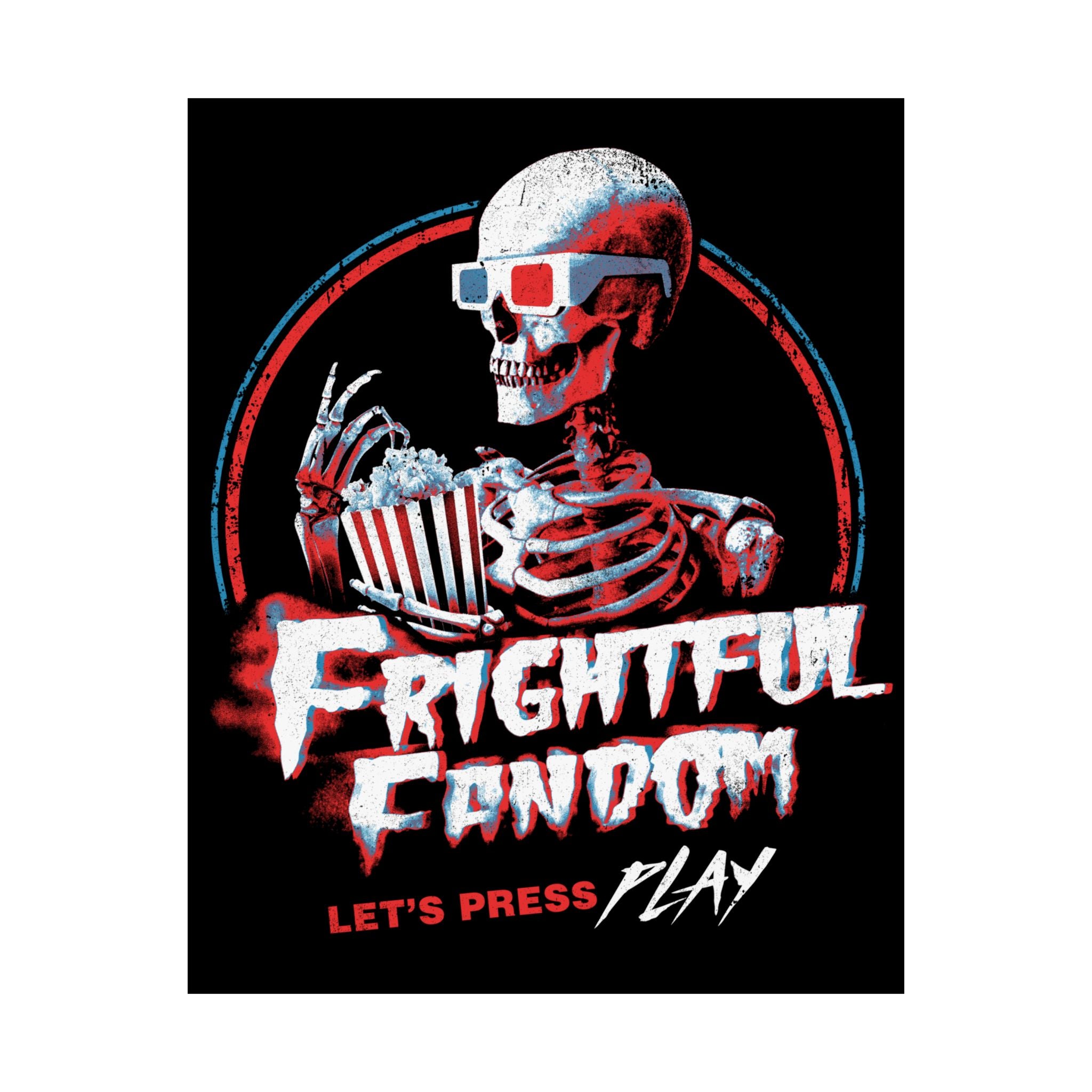 Frightful Fandom Skeleton Matte Vertical Posters