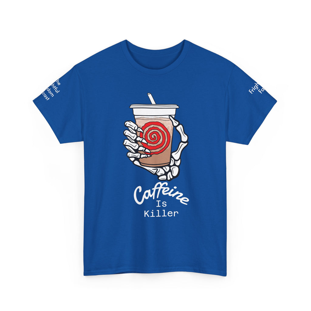 Caffeine is Killer Unisex Heavy Cotton Tee